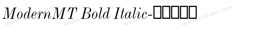 ModernMT Bold Italic字体转换
